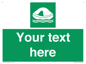 Custom sign safe condition Liferaft